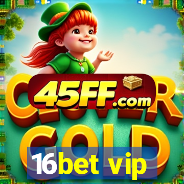 16bet vip